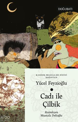 Cadı ile Çilbik