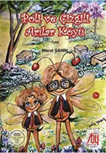 Poli ve Çizgili Arılar Köyü