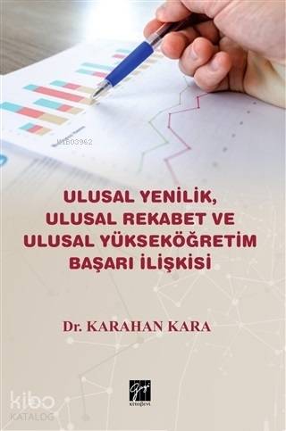 Ulusal Yenilik Ulusal Rekabet ve Ulusal Yükseköğretim Başarı İlişkisi