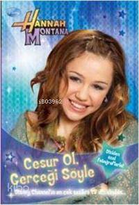 Hannah Montana Cesur Ol Gerçeği Söyle