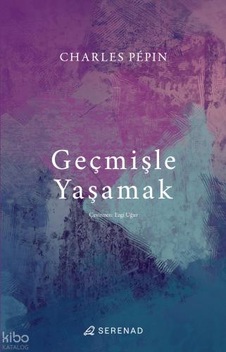 Geçmişle Yaşamak