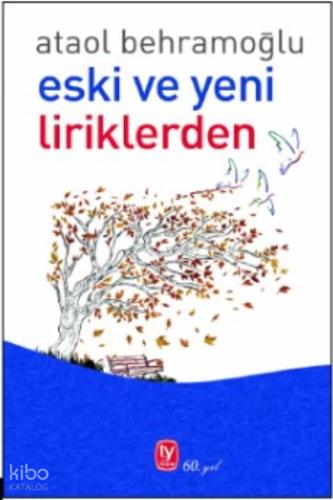 Eski ve Yeni Liriklerden