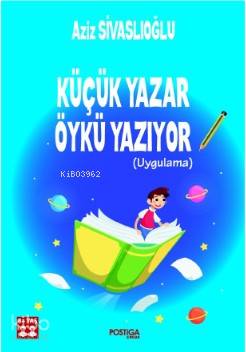 Ben Yazarım 3 Sınıf Öykü Tamamlama