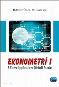 Ekonometri I E Views Uygulamalı ve Çözümlü Sorular