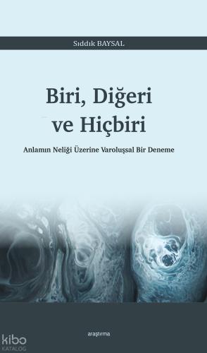 Biri Diğeri ve Hiçbiri