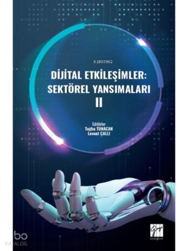 Dijital Etkileşimler Sektörel Yansımaları II
