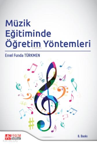 Müzik Eğitiminde Öğretim Yöntemleri Pegem Yayınları