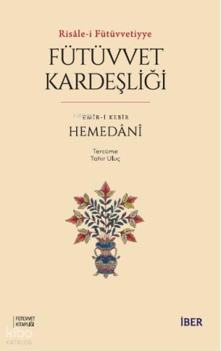 Risale i Fütüvvetiyye Fütüvvet Kardeşliği