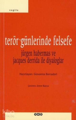 Terör Günlerinde Felsefe Jürgen Habermas ve Jacques Derrida ile Diyaloglar