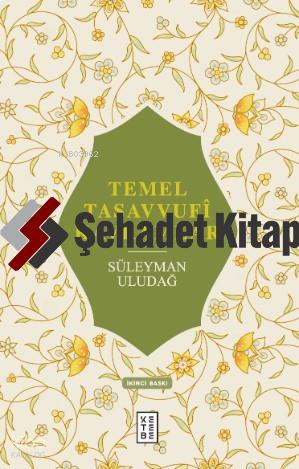 Temel Tasavvufi Kavramlar
