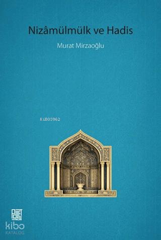 Nizamülmülk ve Hadis