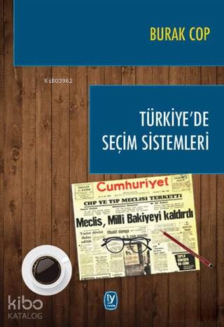 Türkiye de Seçim Sistemleri