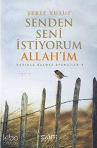Seni Senden İstiyorum Allah ım