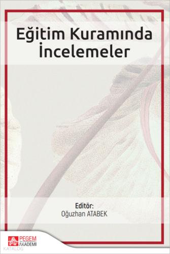 Eğitim Kuramında İncelemeler