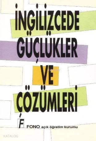 İngilizcede Güçlükler ve Çözümleri