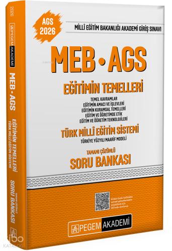 2026 MEB AGS Soru Bankası Eğitimin Temelleri Türk Milli Eğitim Sistemi Temel Kavramlar Eğitimin Amacı ve İşlevleri Eğitimin Kuramsal Temelleri Eğitim ve Öğretimde Etik Eğitim ve Öğretim Teknolojileri