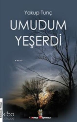 Umudum Yeşerdi