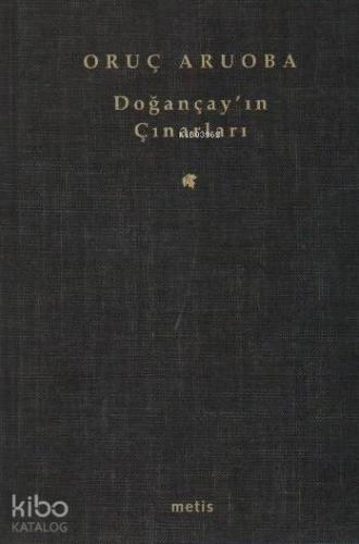 Doğançay ın Çınarları