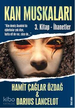 Kan Muskaları 3 Kitap İhanetler
