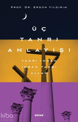 Üç Tanrı Anlayışı