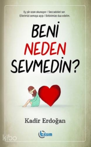 Beni Neden Sevmedin
