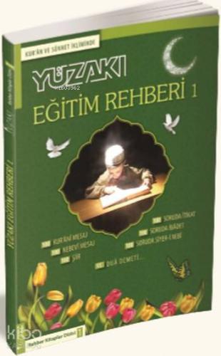 Kur an ve Sünnet İkliminde Eğitim Rehberi 1