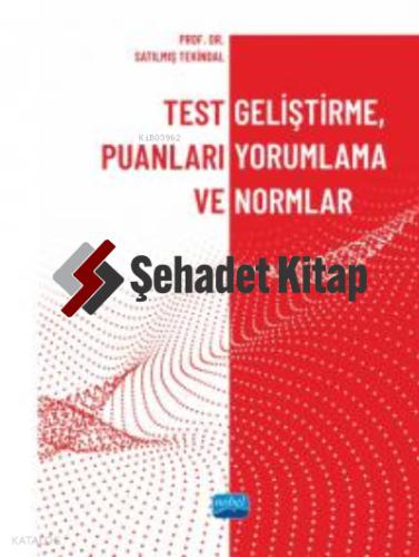 Test Geliştirme Puanları Yorumlama ve Normlar