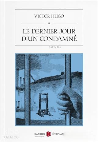 Le Dernier Jour D un Condamne