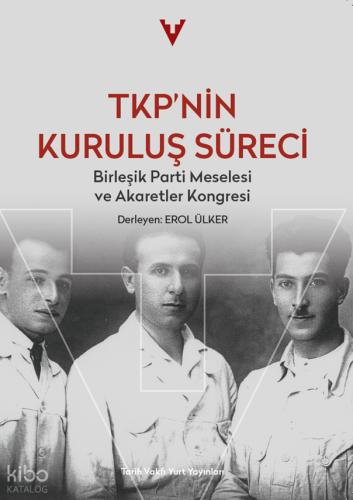 TKP nin Kuruluş Süreci