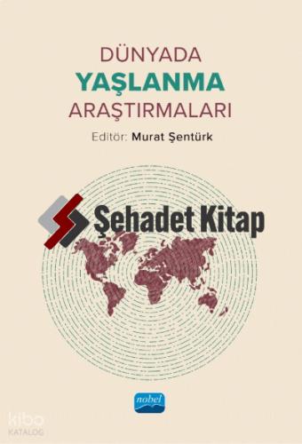 Dünyada Yaşlanma Araştırmaları