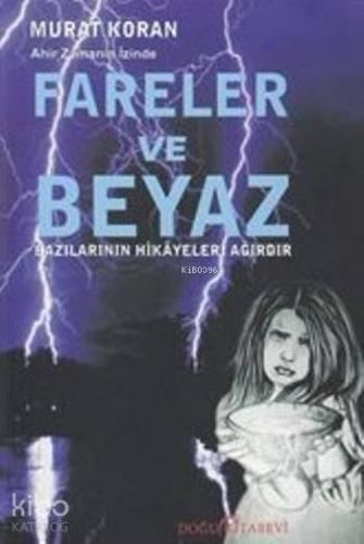 Fareler ve Beyaz