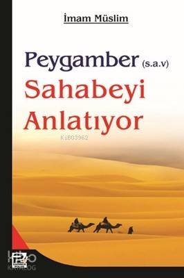 Peygamber s a v Sahabeyi Anlatıyor