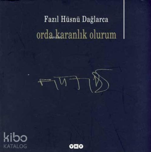 Orda Karanlık Olurum