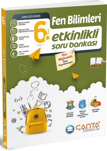 Çanta Yayınları 6 Sınıf Fen Bilimleri Etkinlikli Soru Bankası
