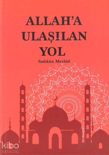 Allah a Ulaşılan Yol