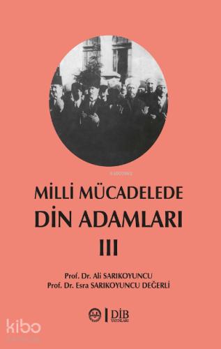 Milli Mücadelede Din Adamları 3 Cilt