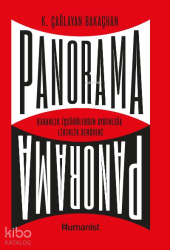 Panorama Karanlık İçgüdülerden Aydınlığa Liderlik Serüveni