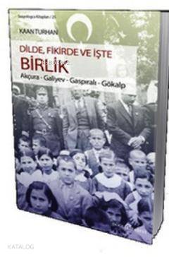 Dilde Fikirde ve İşte Birlik