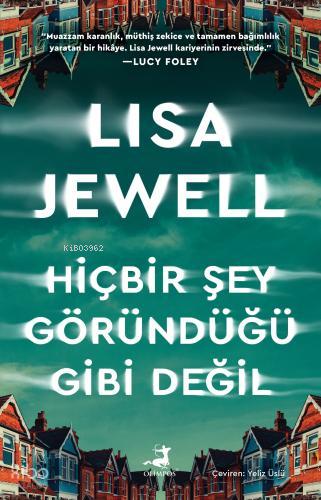 Hiçbir Şey Göründüğü Gibi Değil