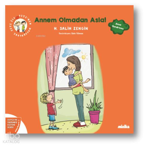 Çıtı ile Pıtı nın Maceraları Annem Olmadan Asla
