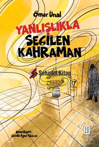 Yanlışlıkla Seçilen Kahraman