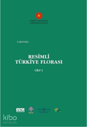 Resimli Türkiye Florası Cilt 1