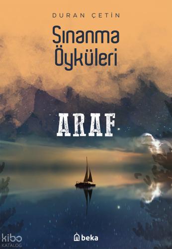 Araf Sınanma Öyküleri