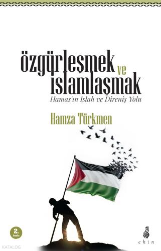 Özgürleşmek ve İslamlaşmak