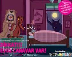 Eğlen Öğren Korku Avcıları Dikkat Evde Canavar Var
