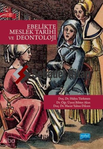 Ebelikte Meslek Tarihi ve Deontoloji