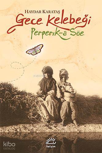 Gece Kelebeği Perperık a Söe