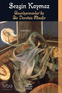 Uzunharmanlar da Bir Davetsiz Misafir
