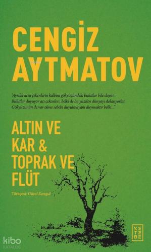 Altın ve Kar Toprak ve Flüt