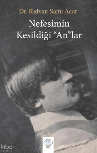Nefesimin Kesildiği An lar